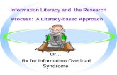 Information Literacy and  the Research Process:  A Literacy-based Approach
