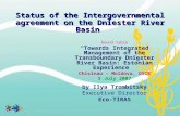 Status of the Intergovernmental agreement on the Dniester River Basin