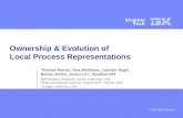 Ownership & Evolution of  Local Process Representations