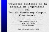 Proyectos Exitosos de la Escuela de Ingeniería  del  Tec de Monterrey Campus Cuernavaca