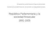 República Parlamentaria y la sociedad finisecular 1891-1925