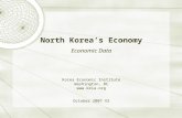 North Korea’s Economy Economic Data Korea Economic Institute Washington, DC keia