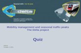 Mobility management and seasonal traffic peaks The Delta project Quiz