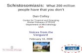 Schistosomiasis:   What 200 million people have that you don’t
