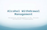 Alcohol Withdrawal Management