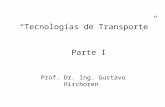 “Tecnologías de Transporte”   Parte I
