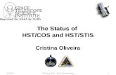 The Status of  HST/COS and HST/STIS Cristina Oliveira