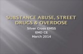 Substance Abuse, STREET DRUGS & OVERDOSE