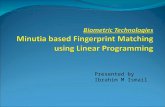Biometric Technologies Minutia based Fingerprint Matching using Linear Programming