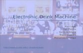 Electronic Drink Machine