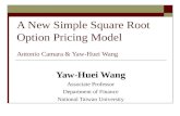 A New Simple Square Root Option Pricing Model Antonio Camara & Yaw-Huei Wang