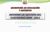 INFORME DE GESTIÓN DEL CUATRIENIO 2008 - 2011