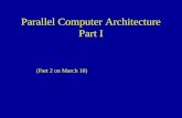 Parallel Computer Architecture Part I