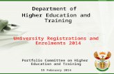 Department of  Higher Education and Training University Registrations and Enrolments  2014