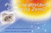 Jan Mlynář, Ústav fyziky plazmatu AV ČR, v. v. i. Exkurz e U3V MFF UK ,  2.  listopadu  200 9