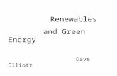 Renewables     and Green Energy                 Dave Elliott