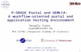 P-GRADE Portal and GEMLCA:  A workflow-oriented portal and application hosting environment