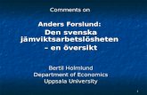 Comments on  Anders Forslund: Den svenska jämviktsarbetslösheten  – en översikt Bertil Holmlund