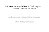 Laurea in Medicina e Chirurgia       Anno accademico 2013-2014