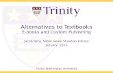 Alternatives to Textbooks E-books and Custom Publishing