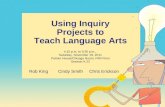 Using Inquiry Projects to Teach Language Arts 4:15 p.m. to 5:30 p.m.,  Saturday, November 19, 2011