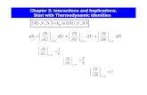 Chapter 3: Interactions and Implications. Start with  Thermodynamic Identities