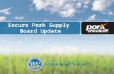 Secure Pork Supply  Board Update