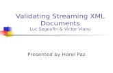 Validating Streaming XML Documents Luc Segoufin & Victor Vianu
