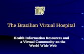 The Brazilian Virtual Hospital