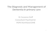 The Diagnosis and Management of Dementia in primary care