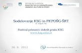 Sodelovanje KSG in PKPO G- RT dr. Tanja R. Vec Festival primerov dobrih praks KSG  ksgs.si