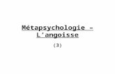 Métapsychologie – L ’ angoisse
