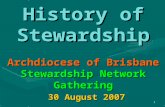 History of Stewardship Archdiocese of Brisbane Stewardship Network Gathering 30 August 2007
