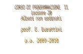 CORSO DI PROGRAMMAZIONE  II Lezione 20 Alberi non ordinati prof. E. Burattini a.a. 2009-2010