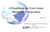 A Roadmap for East Asian Monetary Integration