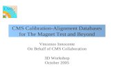 CMS Calibration-Alignment Databases for The Magnet Test and Beyond