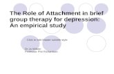 The Role of Attachment in brief group therapy for depression: An empirical study