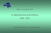 Roma, 2 Dicembre 2010 IL PROTOCOLLO D’INTESA 2010 - 2012