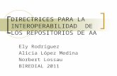 DIRECTRICES PARA LA INTEROPERABILIDAD  DE LOS REPOSITORIOS DE AA