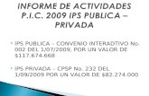 INFORME DE ACTIVIDADES P.I.C. 2009 IPS PUBLICA – PRIVADA