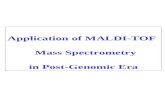 Application of MALDI-TOF           Mass Spectrometry         in Post-Genomic Era
