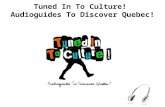 Tuned In To Culture!  Audioguides To Discover Quebec!