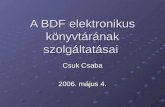 A BDF elektronikus könyvtárának szolgáltatásai