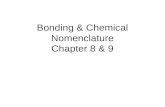 Bonding & Chemical Nomenclature Chapter 8 & 9