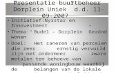 Presentatie buurtbeheer ”Dorplein Uniek” d.d. 11-09-2007