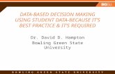Data-Based Decision Making Using student data-because it’s best practice & it’s required