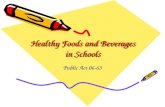 Healthy Foods and Beverages in Schools