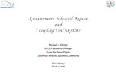 Spectrometer Solenoid Report and Coupling Coil Update