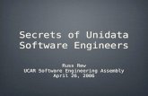 Secrets of Unidata Software Engineers