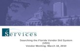Searching the Florida Vendor Bid System (VBS) Vendor Meeting: March 18, 2010